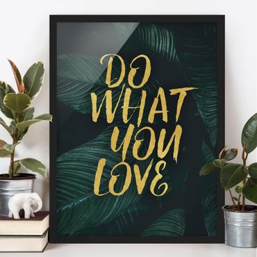Bild mit Rahmen - Do what you love Dunkle Botanik - Hochformat