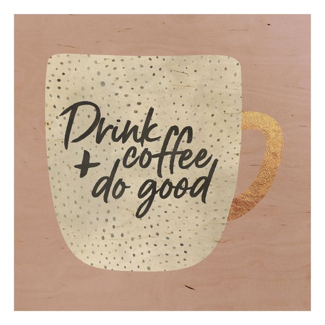 Cuadros Elisabeth Fredriksson Drink Coffee, Do Good - White