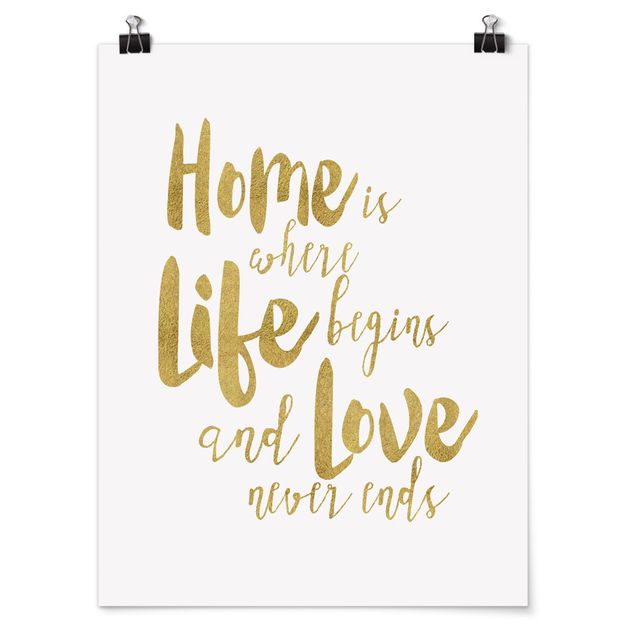 Póster frases Home Is Where Life Begins Gold