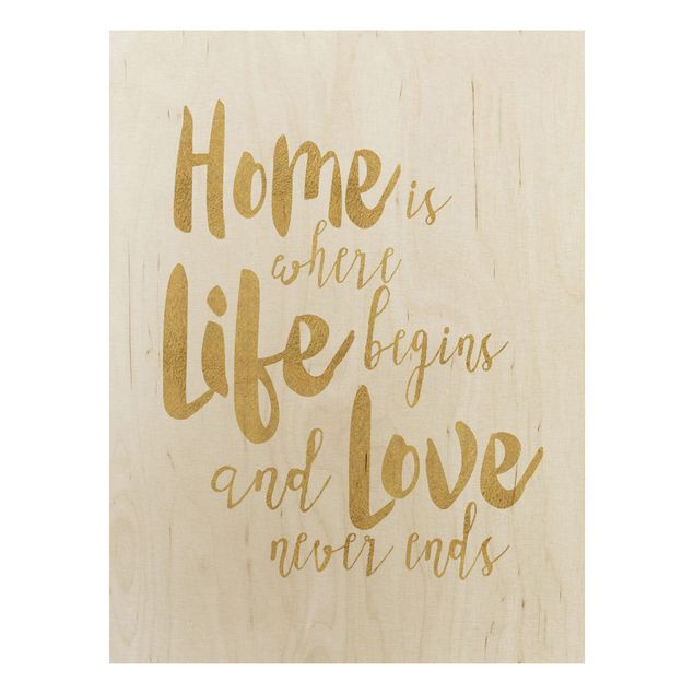 Cuadros de madera con frases Home Is Where Life Begins Gold