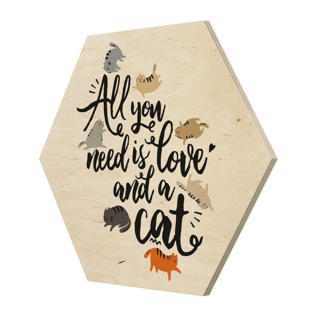 Hexagon Bild Holz - All you need is love and a cat