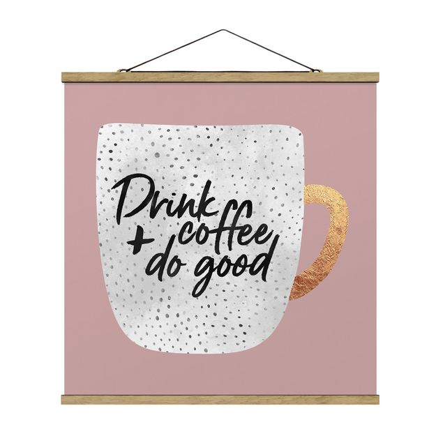 Cuadros con frases Drink Coffee, Do Good - White