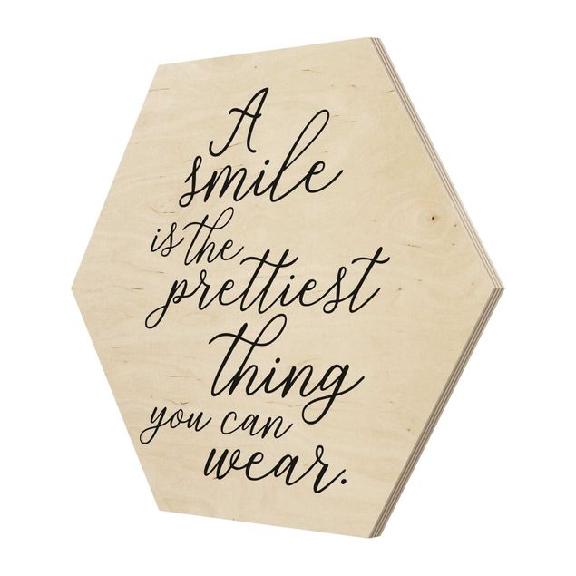 Hexagon Bild Holz - A smile is the prettiest thing