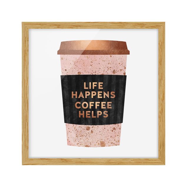 Pósters enmarcados con frases Life Happens Coffee Helps Gold