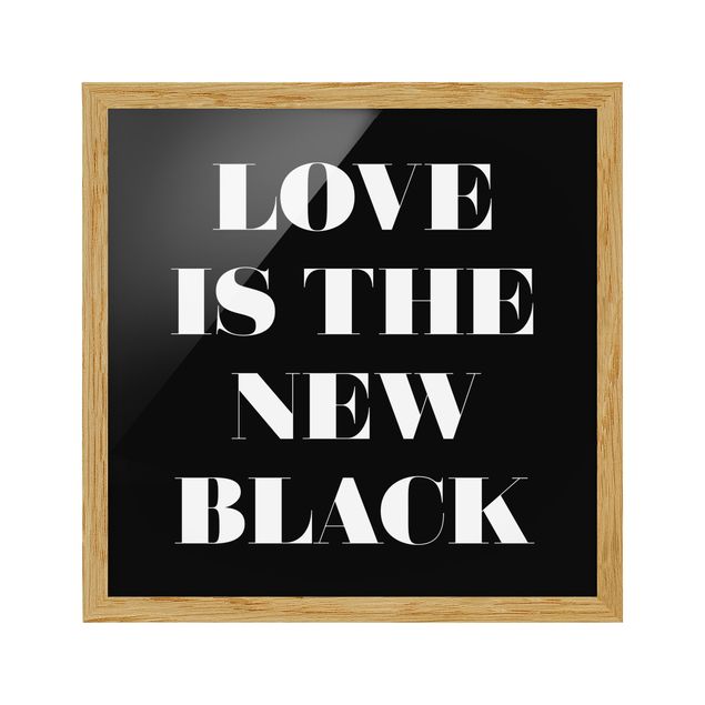 Cuadros con frases motivadoras Love Is The New Black