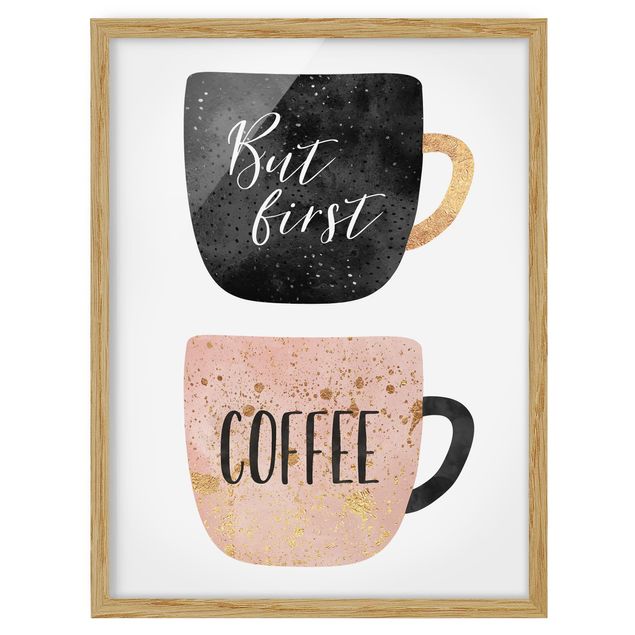 Pósters enmarcados con frases But First, Coffee