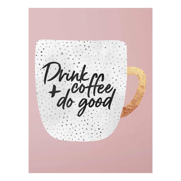 Cuadros famosos Drink Coffee, Do Good - White