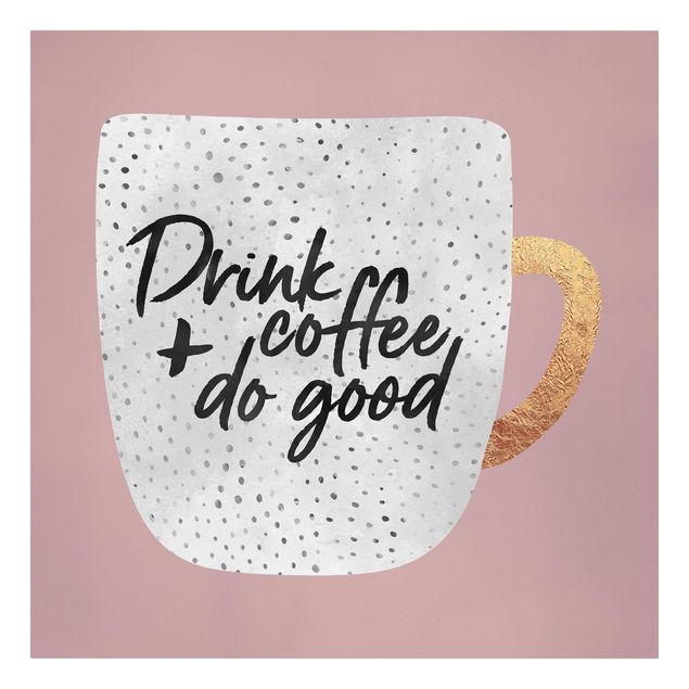 Lienzos de patrones Drink Coffee, Do Good - White