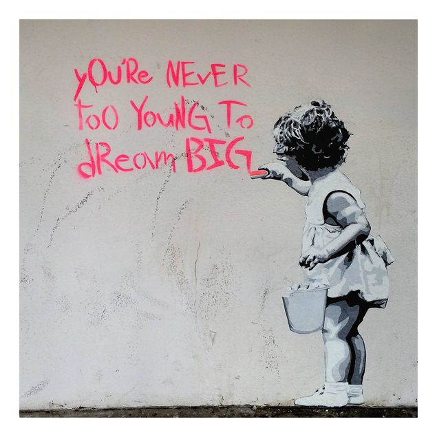 Cuadros modernos Dream Big - Brandalised ft. Graffiti by Banksy