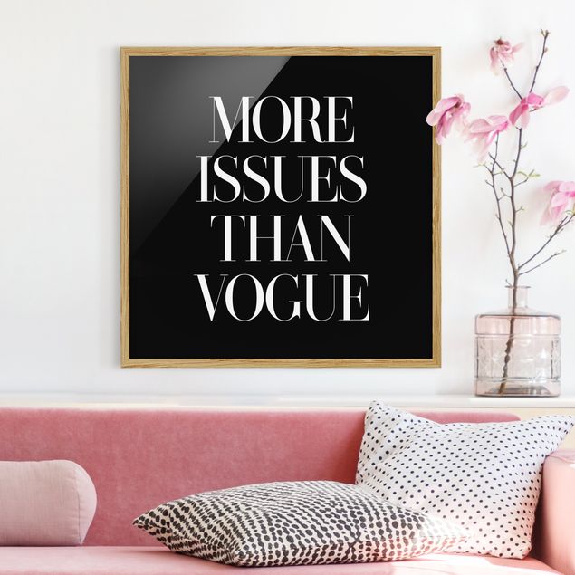 Pósters enmarcados en blanco y negro More Issues Than Vogue