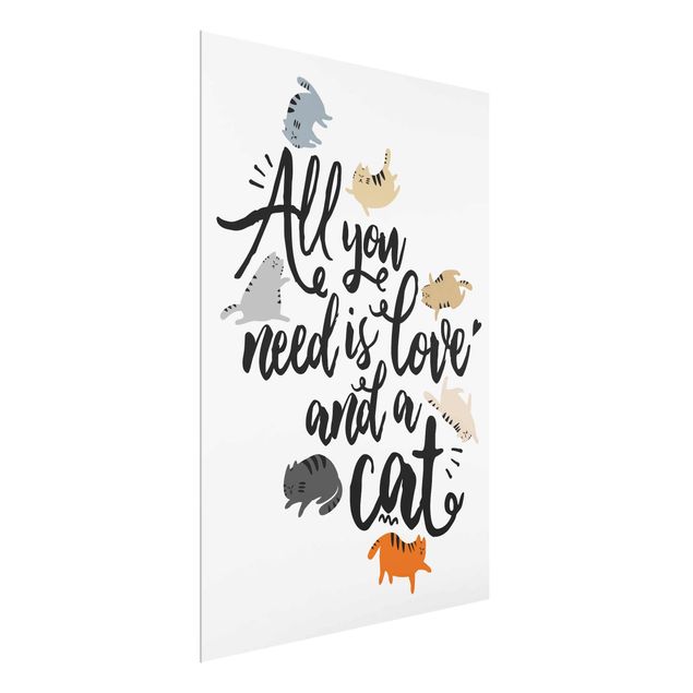 Cuadros de cristal animales All You Need Is Love And A Cat