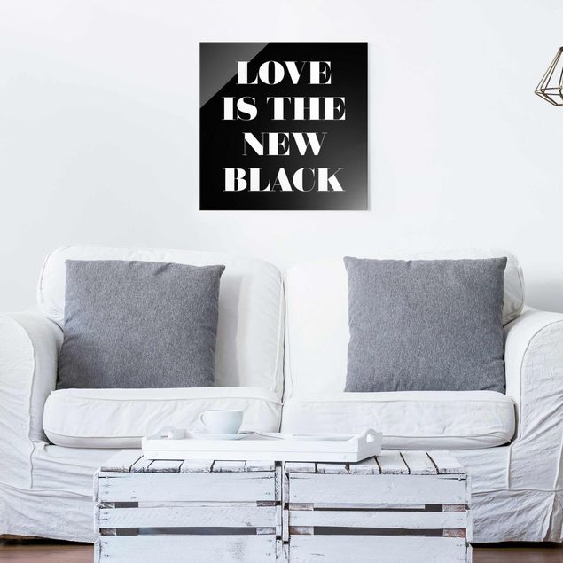 Cuadros de cristal frases Love Is The New Black