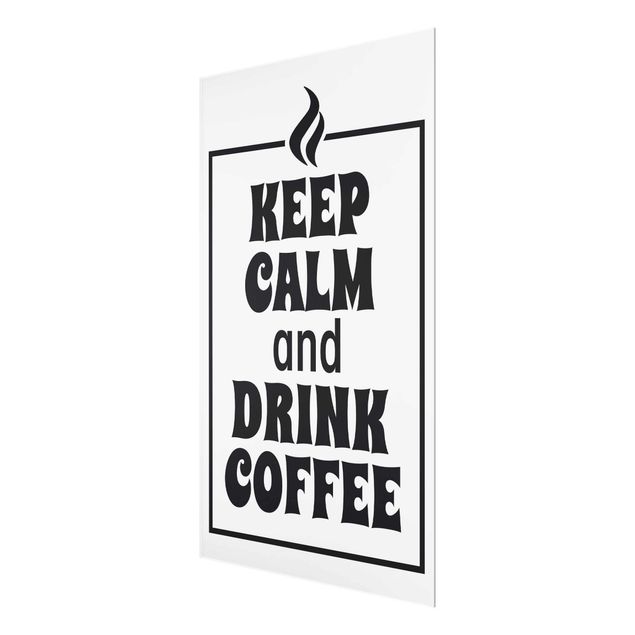 Cuadros de cristal frases Keep Calm And Drink Coffee