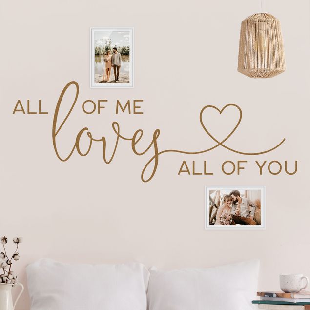 Vinilos decorativos All Of Me Loves All Of You