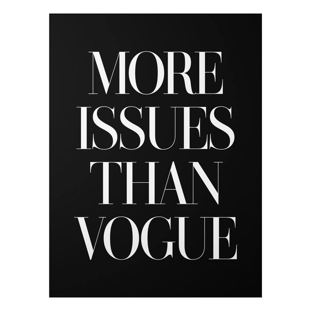 Cuadros con frases More Issues Than Vogue