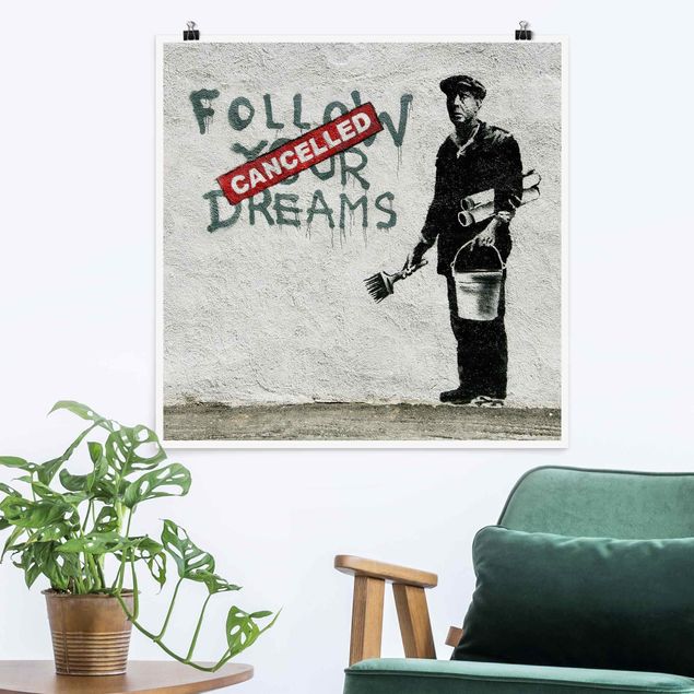 Póster blanco y negro Follow Your Dreams - Brandalised ft. Graffiti by Banksy