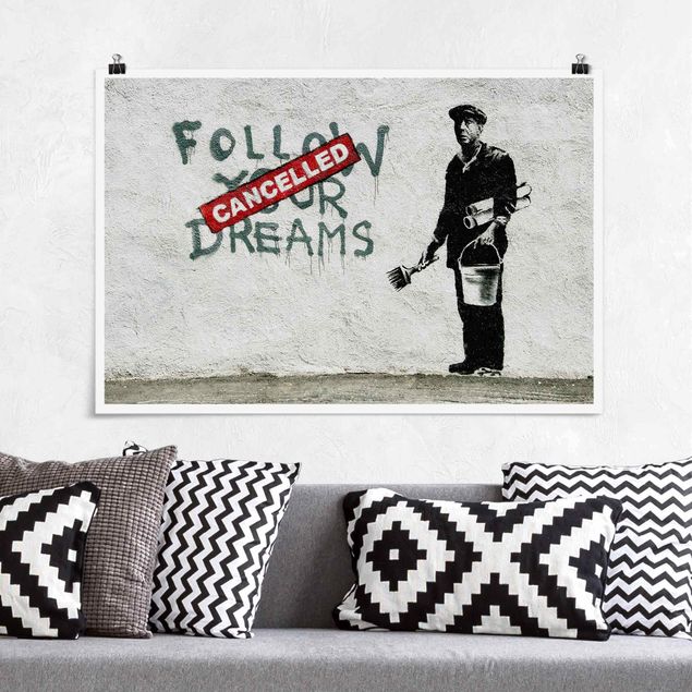 Pósters en blanco y negro Follow Your Dreams - Brandalised ft. Graffiti by Banksy