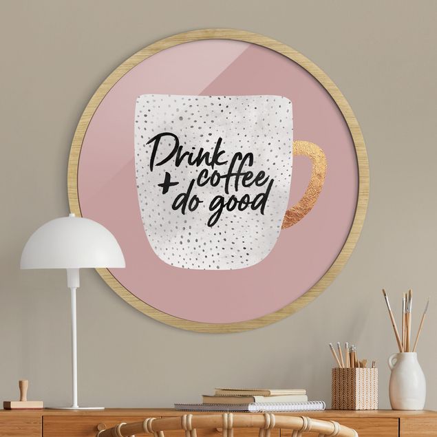 Pósters enmarcados de cuadros famosos Drink Coffee, Do Good - White