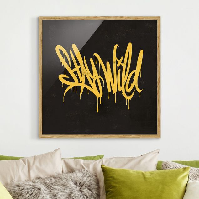 Pósters enmarcados con frases Graffiti Art Stay Wild