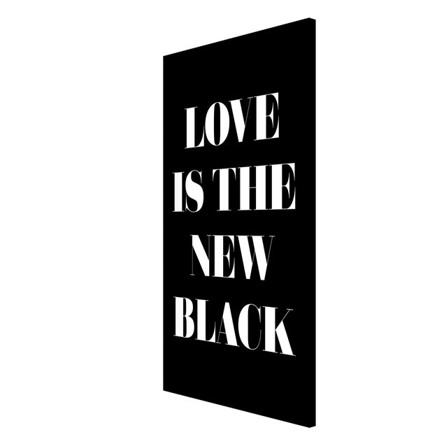 Cuadros frases Love Is The New Black